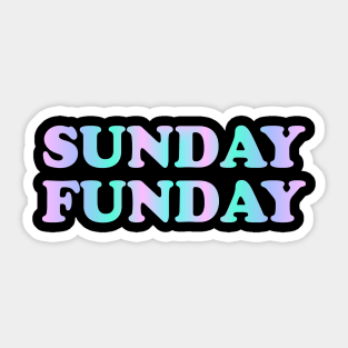 Sunday Funday Sticker